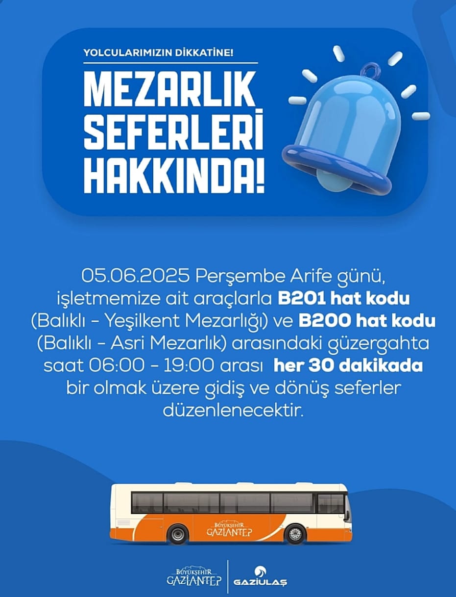 Gaziantep'te Bayram Arifesinde Mezarlıklara Ücretsiz Ulaşım Kolaylığı!