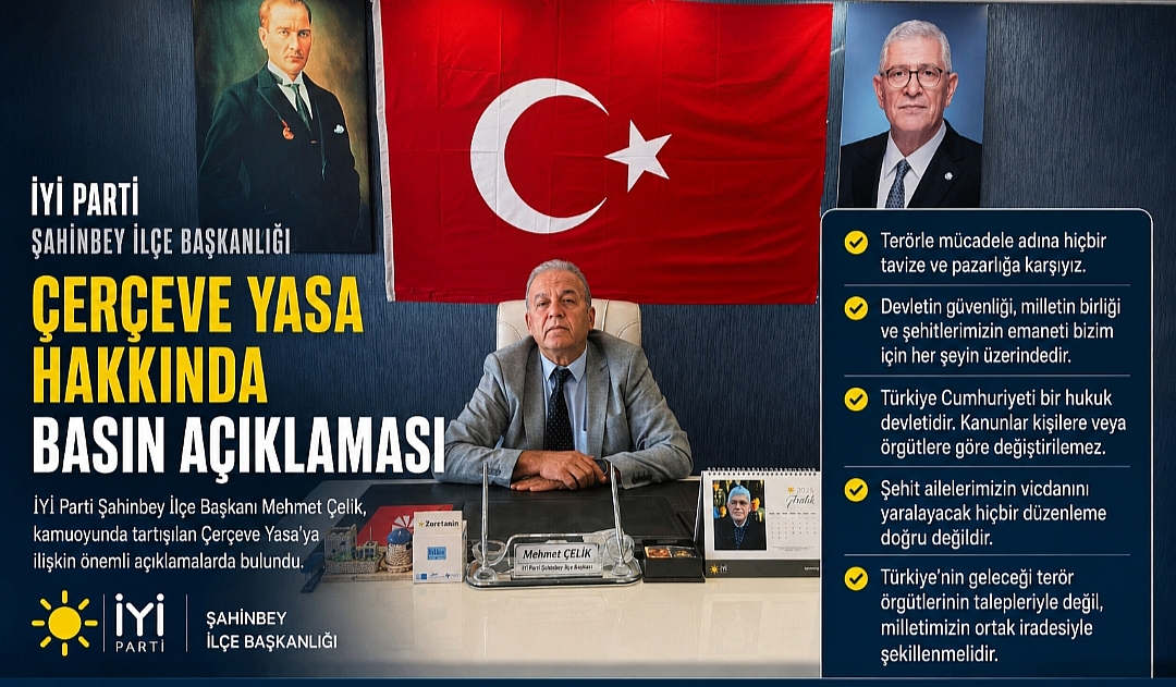 İYİ Parti Şahinbey’den Çerçeve Yasa Açıklaması: “Milletimizin Birliğinden Yanayız