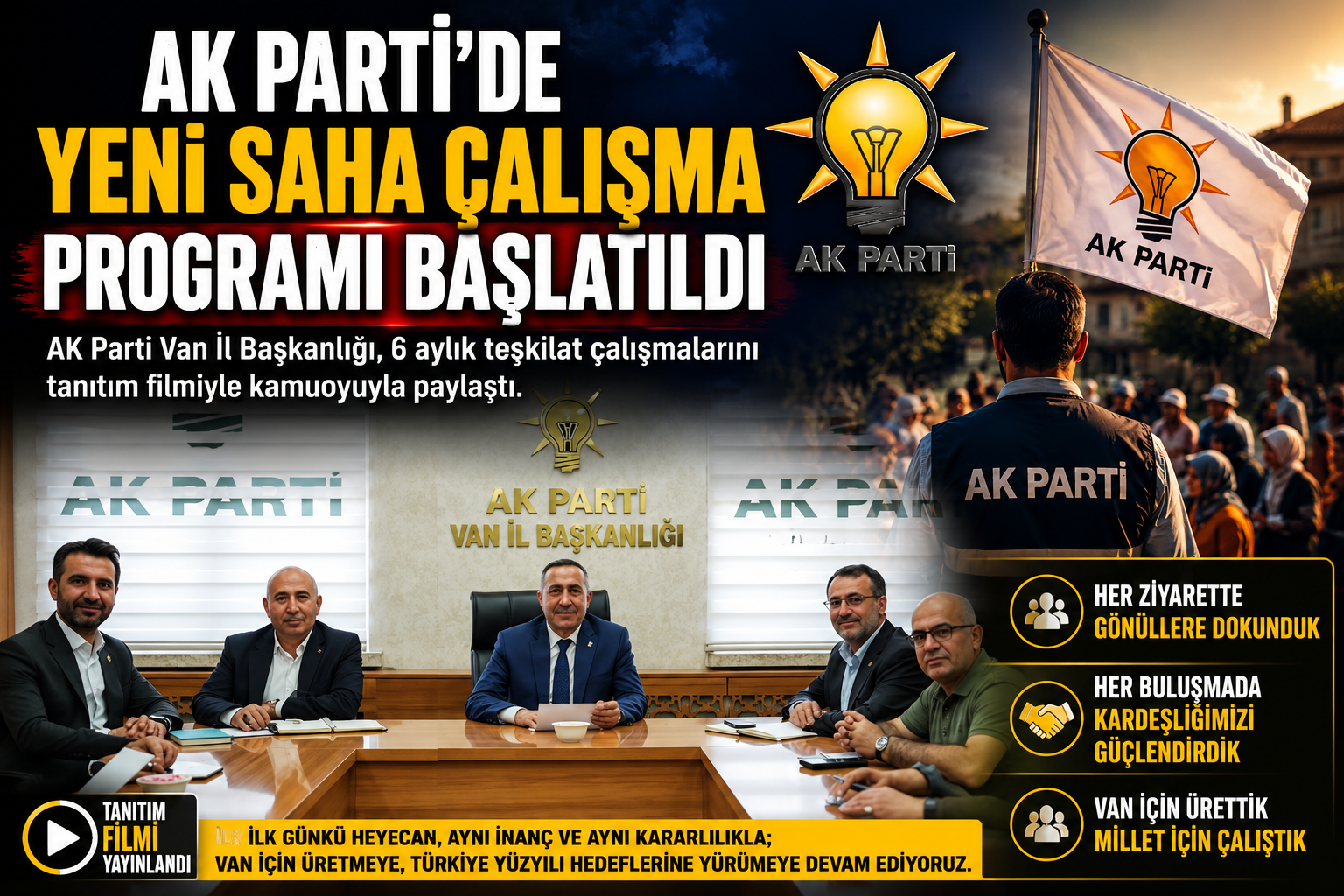 AK Parti Van İl Başkanlığı, 6 Aylık Teşkilat Çalışmalarını Tanıtım Filmiyle Paylaştı