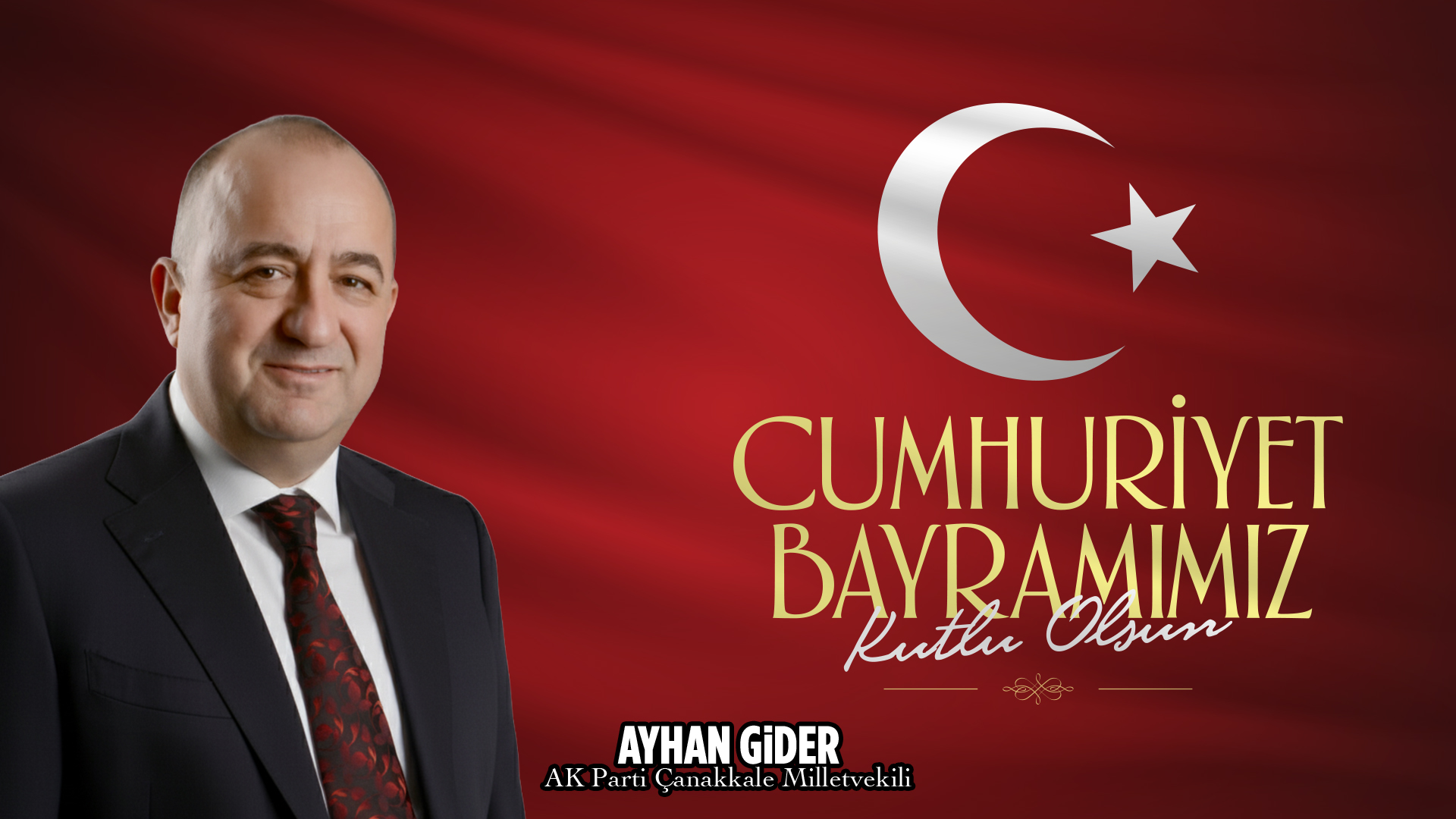 AK Parti’li Gider’den 29 Ekim Mesajı ; “Cumhuriyetimiz, İlelebet Payidar Kalacaktır”