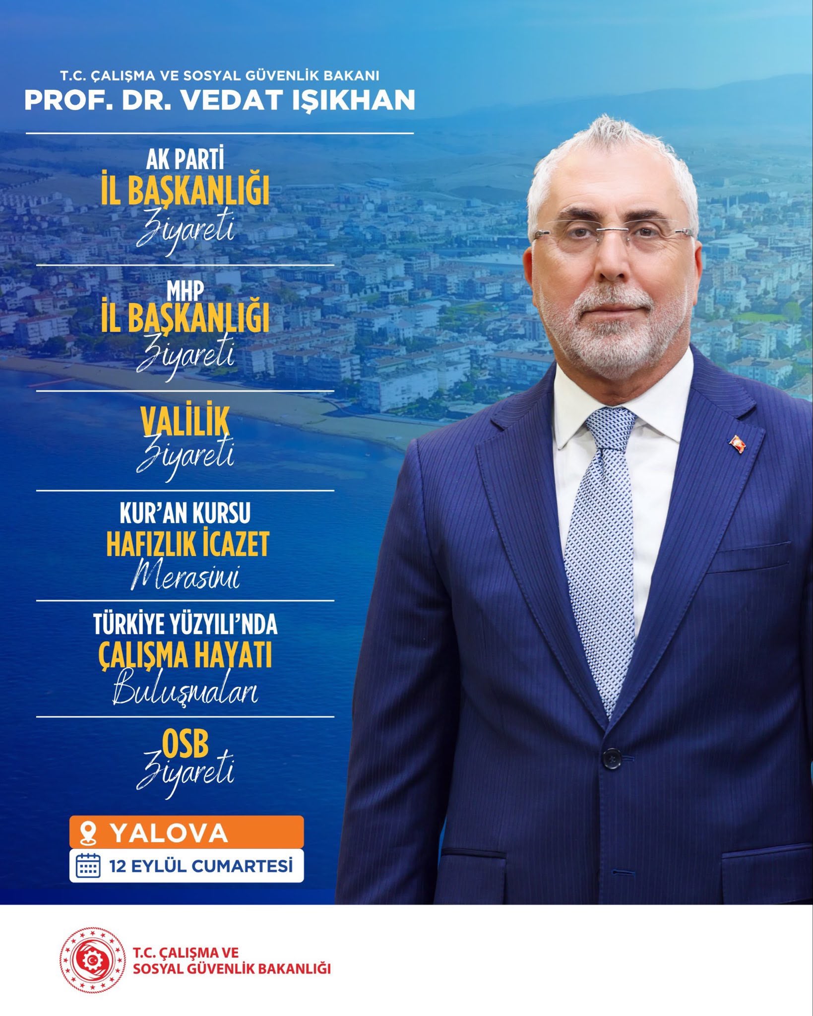Çalışma Ve Sosyal Güvenlik Bakanı Vedat Işıkhan Bugün Yalova’da Programlara Katılacak