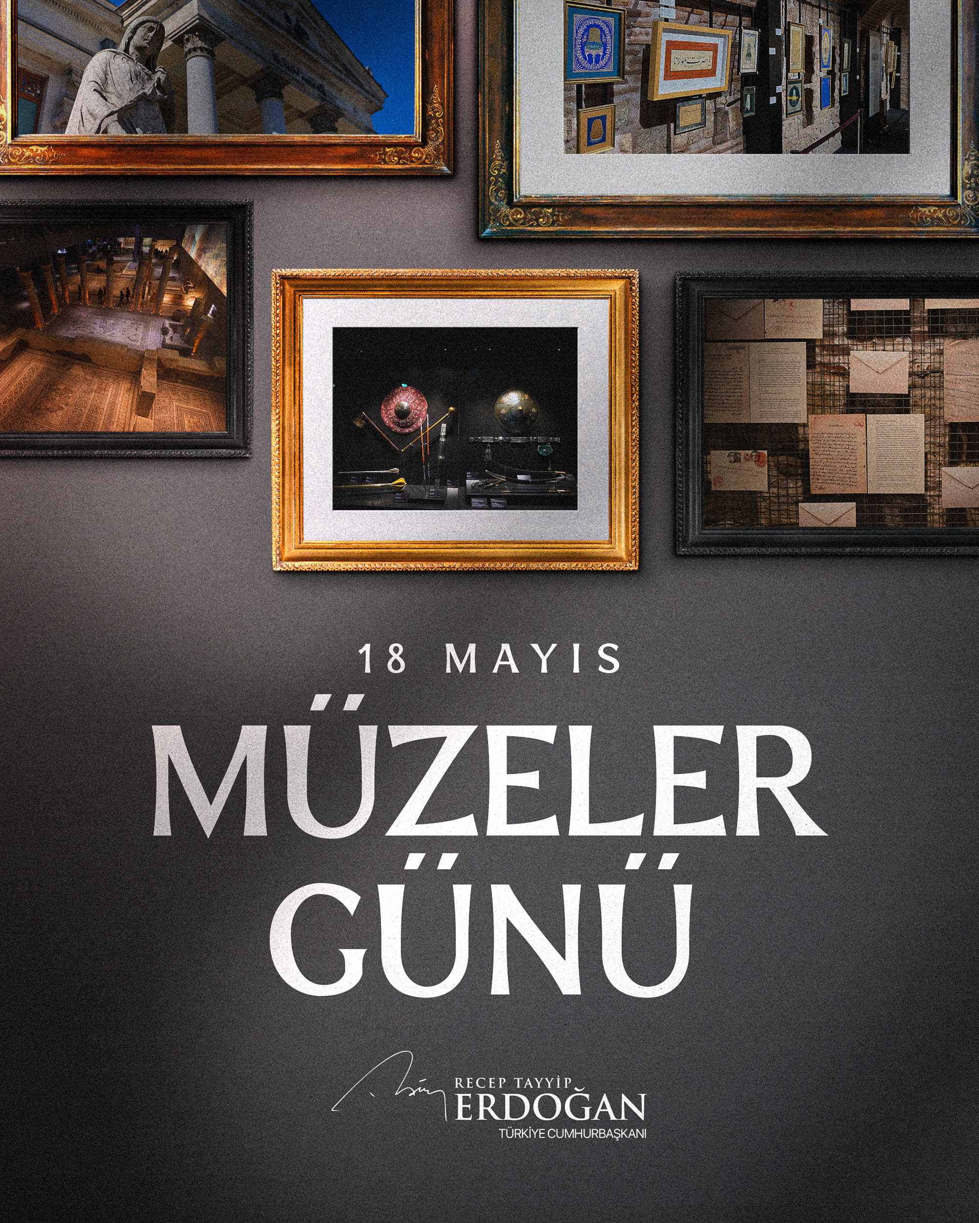Cumhurbaşkanı Erdoğan’dan 18 Mayıs Müzeler Günü Mesajı