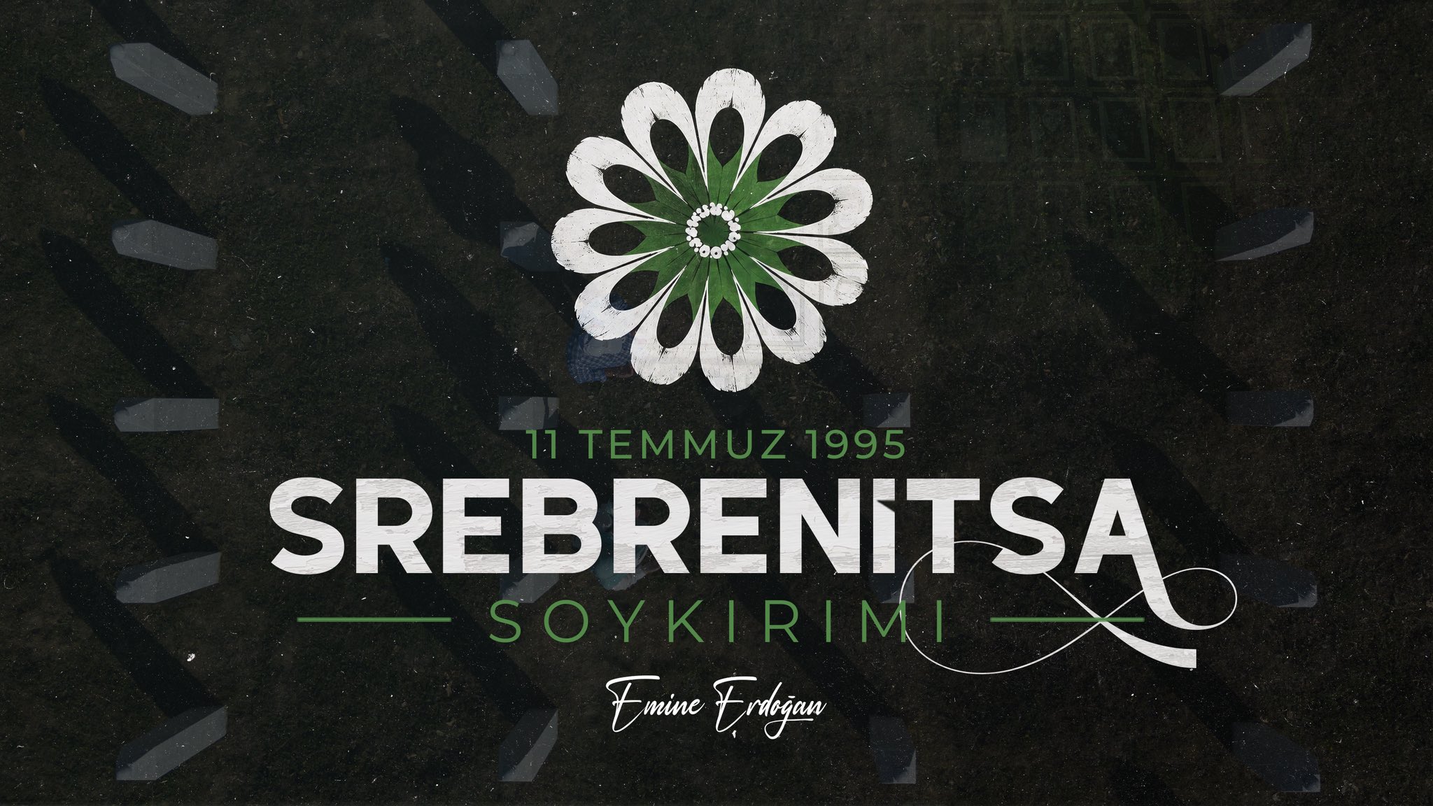 Emine Erdoğan Srebrenitsa Soykırımı Kurbanlarını Andı