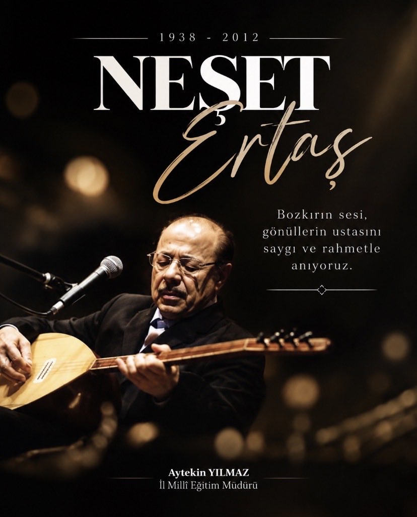 İl Müdürü Yılmaz’dan Neşet Ertaş İçin Anma Mesajı