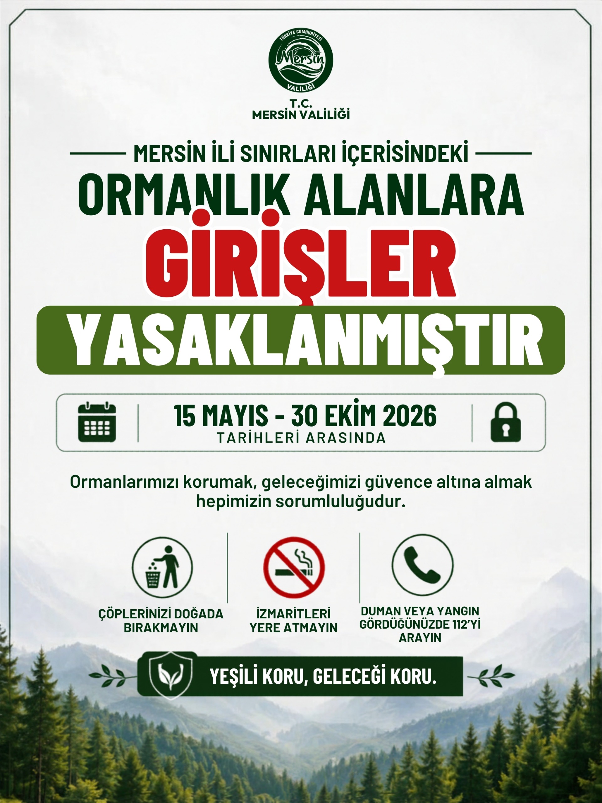 Mersin’de Orman Yangınlarına Karşı Giriş Yasağı Başladı