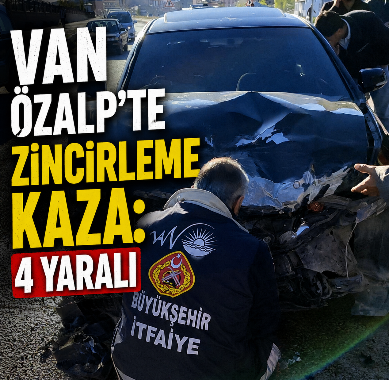Van Özalp’te zincirleme kaza: 4 yaralı