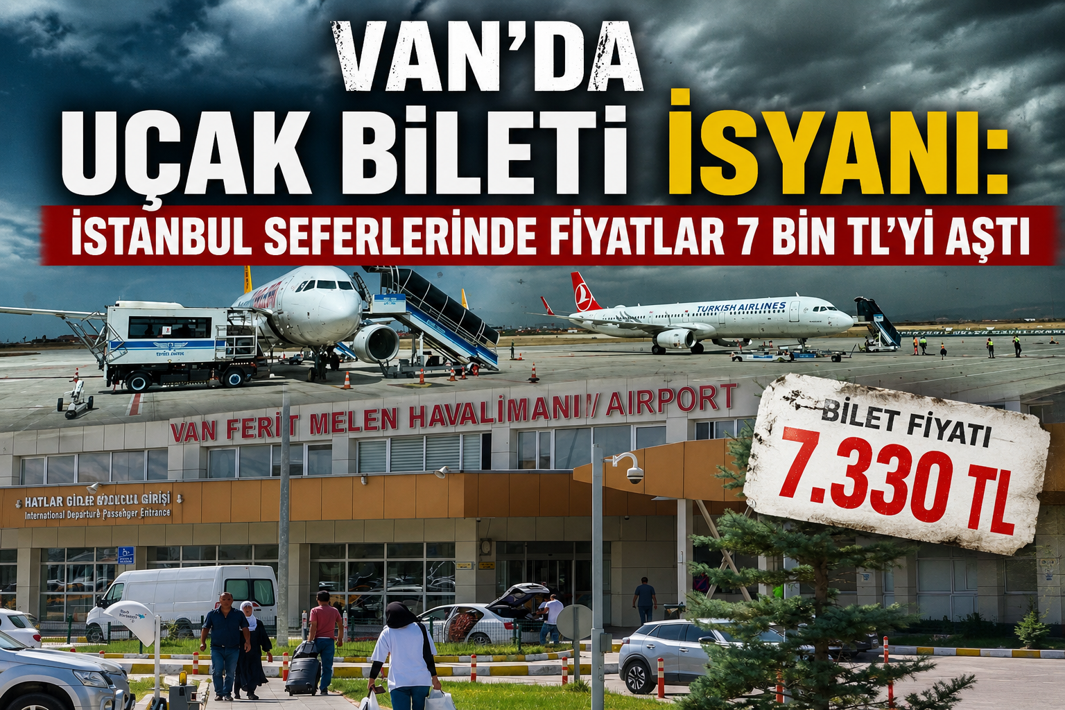 Van’da Uçak Bileti İsyanı: İstanbul Seferlerinde Fiyatlar 7 Bin TL’yi Aştı